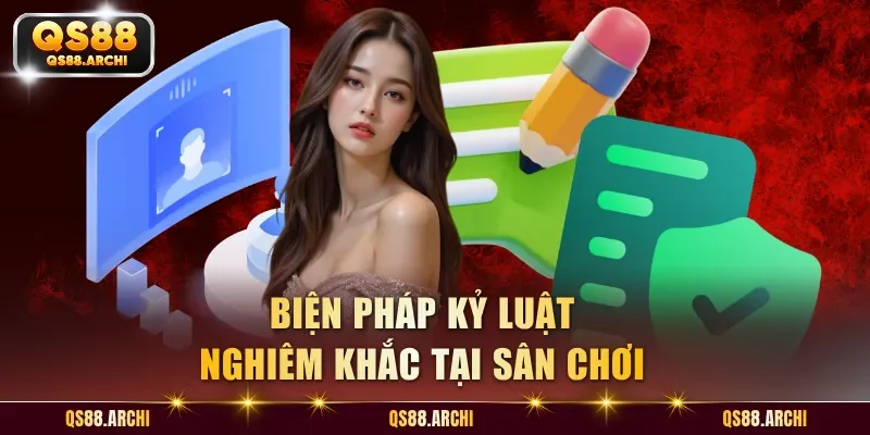 Biện pháp kỷ luật nghiêm khắc tại sân chơi