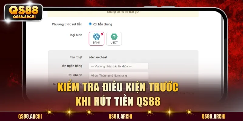 Kiểm tra điều kiện trước khi rút tiền QS88